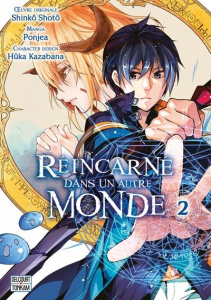 Réincarné dans un autre monde Tome 2 - Shotô Shinkô ; Ponjea ; Kazabana Hûka