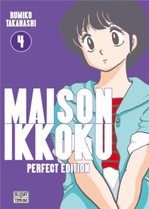 Maison Ikkoku - Perfect Edition Tome 4 - Takahashi Rumiko ; Fujimoto Satoko ; Prezman Antho