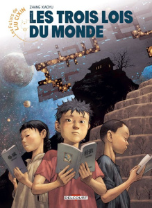 Les futurs de Liu Cixin Tome 3 : Les trois lois du monde - Zhang Xiao yu ; Pan Zhiming ; Liu Cixin