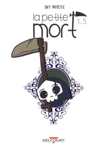 La Petite Mort Tome 1.5 : Une impression de déjà lu - Mourier Davy