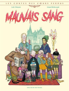 Les contes des coeurs perdus - Mauvais sang - Clément Loïc ; Richerand Lionel