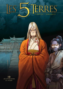 Les 5 Terres Cycle II : Lys Tome 10 : Réapprendre la peur - Lewelyn ; Lereculey