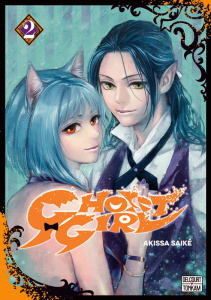 Ghost Girl Tome 2 - Saiké Akissa ; Moro Benjamin