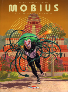 Mobius Tome 3 : Le retour des âmes mortes - Pécau Jean-Pierre ; Kordey Igor
