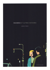 Insomnie et autres histoires - Tomine Adrian ; Jennequin Jean-Paul ; Bernière Vin
