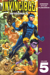 Invincible Intégrale Tome 5 - Kirkman Robert ; Ottley Ryan ; Howard Jason ; Tour