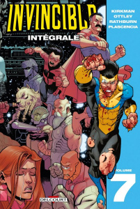 Invincible Intégrale Tome 7 - Kirkman Robert ; Ottley Ryan ; Rathburn Cliff ; Pl