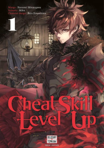Cheat Skill Level Up Tome 1 - Minatogawa Kazuomi ; Miku ; Kuwashima Rein
