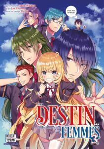 Mon destin... entre les mains des femmes Tome 3 - Mishima Yomu ; Shiosato Jun