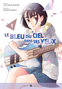 Le Bleu du ciel dans ses yeux Tome 1 - Busters Cho-Heiwa ; Ninagawa Yaeko ; Mokdad Essia