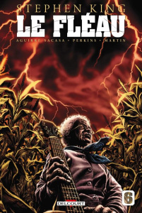 Le Fléau Tome 6 - Aguirre-Sacasa Roberto ; Perkins Mike ; King S.