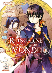 Réincarné dans un autre monde Tome 6 - Shotô Shinkô