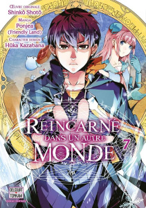 Réincarné dans un autre monde Tome 7 - Shotô Shinkô ; Ponjea ; Kazabana Hûka