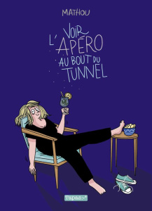 Voir l'apéro au bout du tunnel - Mathou