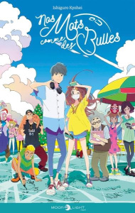 Nos mots comme des bulles - Ishiguro Kyohei ; Dumont Teddy