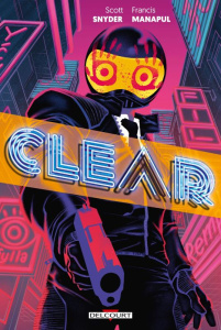 Clear - Snyder Scott ; Manapul Francis
