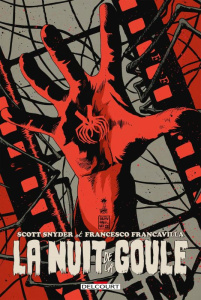 La nuit de la goule - Snyder Scott ; Francavilla Francesco