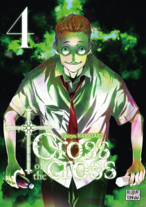 Cross of the cross Tome 4 - Nakatake Shiryu ; Malet Frédéric