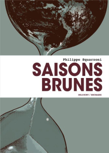 Saisons brunes - Coffret - Squarzoni Philippe