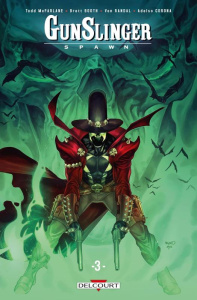 Gunslinger Spawn Tome 3 - McFarlane Todd ; Booth Brett ; Randal Von ; Nunes