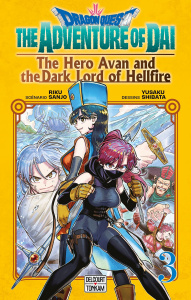 Dragon Quest - The Adventure of Daï - The Hero Avan and the Dark Lord of Hellfire Tome 3 - Sanjô Riku ; Shibata Yusaku ; Lamodière Fédoua