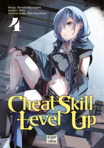 Cheat Skill Level Up Tome 4 - Minatogawa Kazuomi ; Miku ; Kuwashima Rein