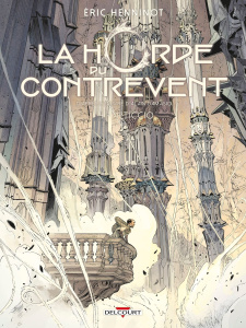 La Horde du contrevent Tome 4 : Alticcio - Henninot Eric ; Georges Gaétan