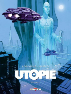 Utopie Tome 1 - Rodolphe ; Griffo