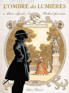 L'Ombre des Lumières Tome 1 : L'Ennemi du genre humain - Edition spéciale en noir & blanc - Ayroles Alain ; Guérineau Richard