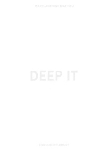 Deep It - Mathieu Marc-Antoine