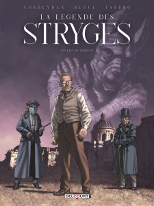 La Légende des Stryges Tome 1 : Les eaux du Chaos 1/2 - Corbeyran ; Begue ; Fabbro