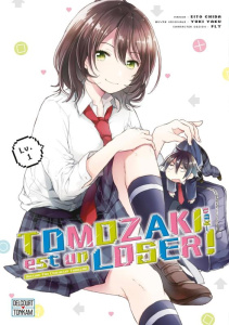 Tomozaki-kun est un loser ! Tome 1 - Yaku Yuki ; Chida Eito ; Fly