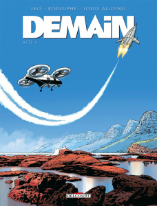 Demain Tome 4 - Léo ; Rodolphe ; Alloing Louis