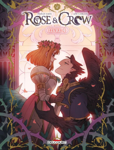 Rose & Crow Tome 4 - Sarn Amélie ; Garçon Lise
