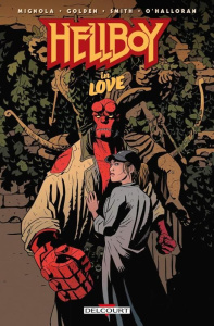 Hellboy Tome 19 : Hellboy in Love - Mignola Mike ; Smith Matt ; Golden Christopher ; O