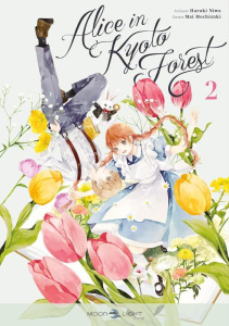 Alice in Kyoto Forest Tome 2 - Mochiduki Mai ; Haruki Niwa