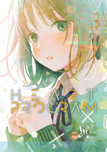 Heart program Tome 3 - Nakamura Hinata ; Lafitte Josua