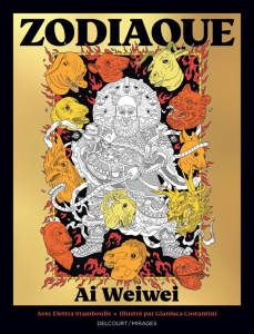 Zodiaque - Ai Weiwei ; Stamboulis Elettra ; Costantini Gianlu