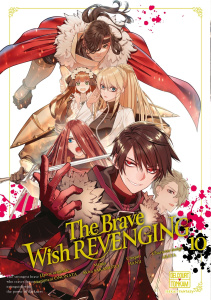 The Brave Wish Revenging Tome 10 - Ononata Manimani ; Sakamoto Akira