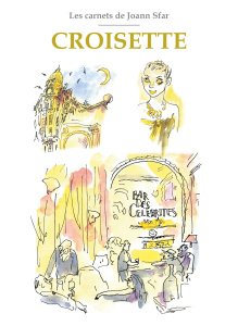 Les carnets de Joann Sfar : Croisette - Sfar Joann