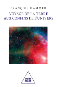 Voyage de la Terre aux confins de l'Univers - Hammer François
