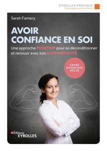 Avoir confiance en soi. 5e édition - Famery Sarah