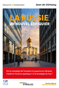 La Russie, un nouvel échiquier - Gliniasty Jean de