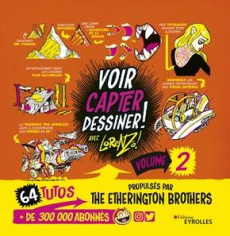 Voir capter dessiner ! avec Lorenzo ! Volume 2 - LORENZO ETHERINGTON