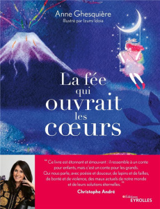 La fée qui ouvrait les coeurs - Ghesquière Anne ; Idoia Izumi