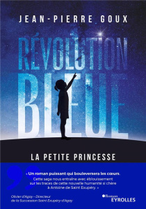 Révolution bleue Tome 1 : La Petite Princesse - Goux Jean-Pierre ; Agay Olivier d'