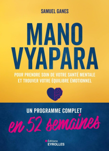 Manovyapara. Un programme complet en 52 semaines pour prendre soin de votre santé mentale et trouver - Ganes Samuel