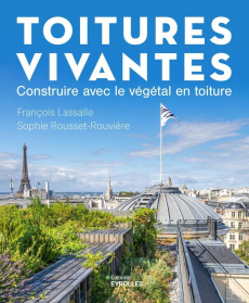 Toitures végétales - Lassalle François ; Rousset-Rouvière Sophie