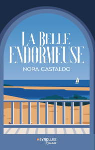 La belle endormeuse - Castaldo Nora