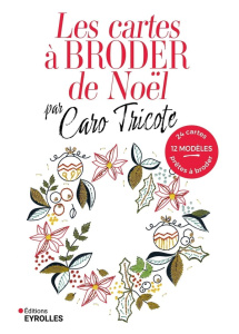 Les cartes à broder de Noël par Caro Tricote - CARO TRICOTE